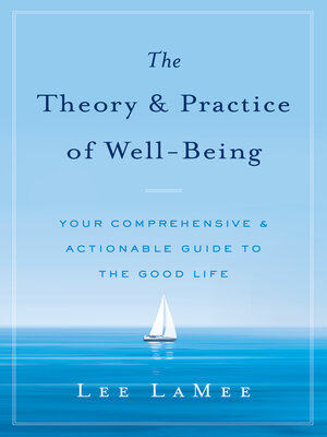 cover image of The Theory & Practice of Well-Being